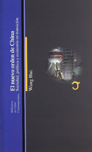 Libro El Nuevo Orden De China Sociedadpolitica De Hui Wang