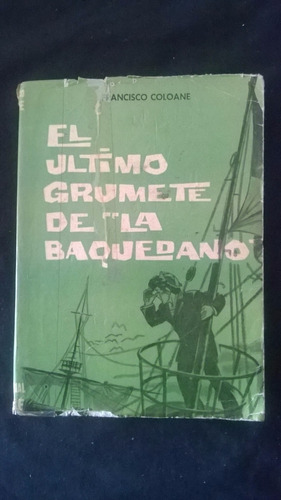 El Ultimo Grumete De La Baquedano Fco Coloane, 1944 (a03)