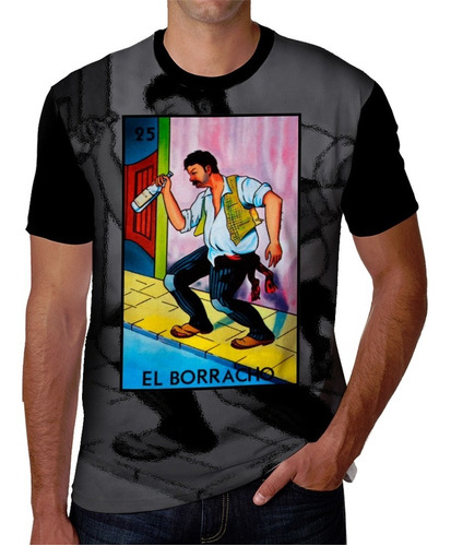 Playera Estampada De El Borracho Juego De Loteria Mexicana