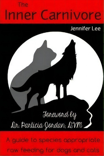 The Inner Carnivore, De Jennifer Lee. Editorial Lulu Com, Tapa Blanda En Inglés