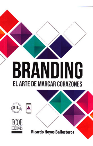 Branding El Arte De Marcar Corazones