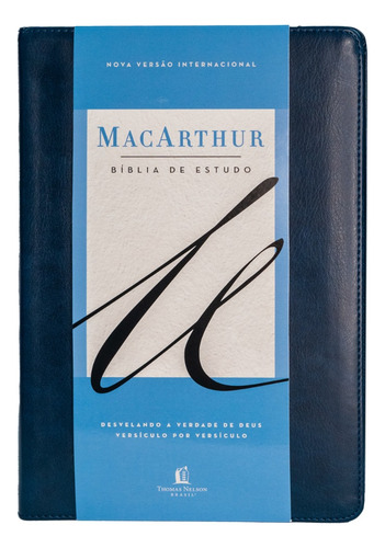 Livro Bíblia De Estudo Macarthur John Macarthur 1a Edição Capa Azul Leitura Perfeita 2023 Português Editora Thomas Nelson Brasil