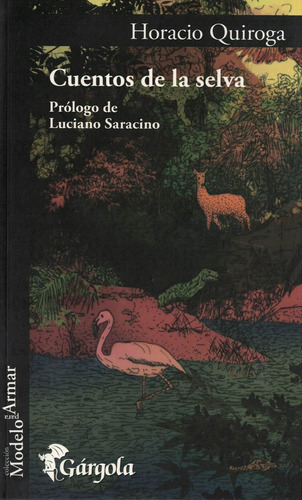 Cuentos De La Selva - Quiroga Horacio - Gargola