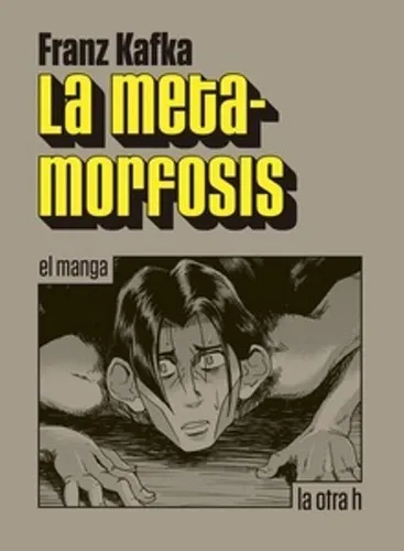 La Metamorfosis - Franz Kafka - La Otra H - Manga