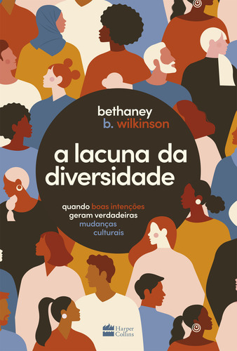 Livro a lacuna da diversidade de Bethaney Wilkinson capa mole em português editora Harpercollins
