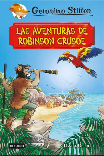 Aventuras De Robinson Crusoe, Las - Geronimo Stilton