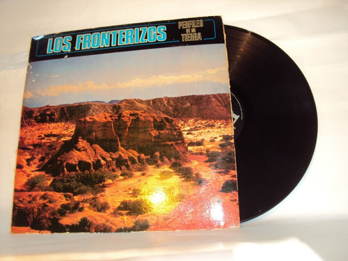 Vinilo Lp 50 Los Fronterizos Perfiles De Mi Tierra