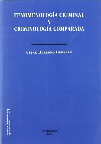 Fenomenología Criminal Y Criminología Comparada (colección E
