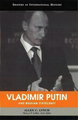 Vladimir Putin And Russian Statecraft, De Allen C. Lynch. Editorial Potomac Books Inc, Tapa Dura En Inglés