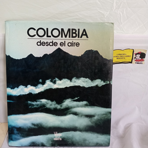 Colombia Desde El Aire - Villegas Editores - Colombia - 1995