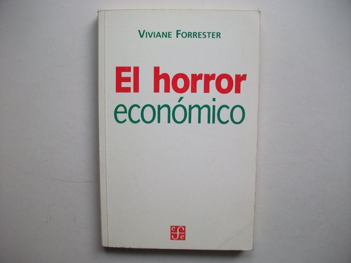 El Horror Económico - Viviane Forrester