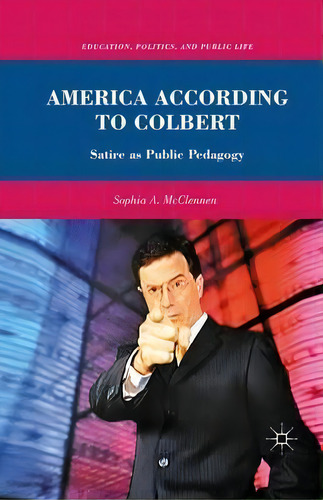 America According To Colbert, De Sophia A. Mcclennen. Editorial Palgrave Macmillan, Tapa Blanda En Inglés