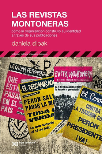 Las Revistas Montoneras - Daniela Slipak