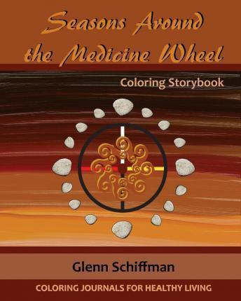 Libro Seasons Around The Medicine Wheel - Glenn Schiffman