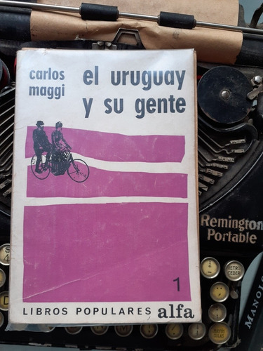 El Uruguay Y Su Gente/ Carlos Maggi - Alfa 1