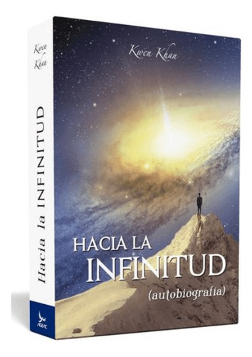 Hacia La Infinitud (autobiografía) - Kwen Khan Khu | Ageac