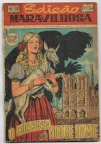 Comprar  Edição Maravilhosa Nº 13 - O Corcunda De Notre Dame ( Ed. Ebal-1ª Edição-1949 ) Romance Clássico