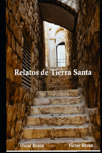 Libro Relatos De Tierra Santa (from Jerusalem) (spanish Lbm2