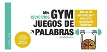 Comprar Mis Ejercicios Gym Juegos De Palabras: Más De 70 Ejercicios 