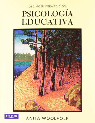 Psicología Educativa - 11ªed. - Anita Woolfolk