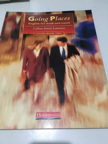 Going Places English For Work And Travel-study Book Two.