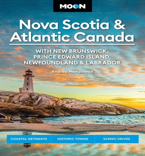 Nova Scotia & Atlantic Canada E11, De E11. Editorial Moon Travel En Inglés, 2024