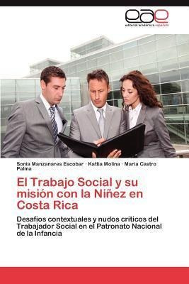 El Trabajo Social Y Su Mision Con La Ninez En Costa Rica ...