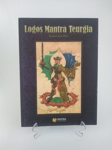 Logos Mantra E Teurgia - Samael Aun Weor - Ed. Gnosis Brasil