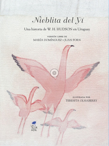 Nieblita Del Yi. Maria Dominguez Y Juan Forn. La Flor Azul