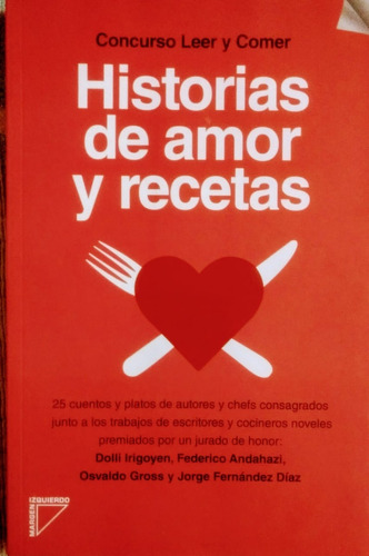 Historias De Amor Y Recetas (concurso Leer Y Comer) (rustica