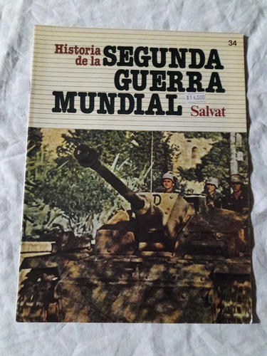 Historia De La Segunda Guerra Mundial Fasciculo Nº 34 Salvat