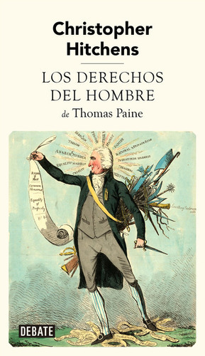 Los Derechos Del Hombre De Thomas Paine, De Hitchens, Christopher. Editorial Debate, Tapa Dura En Español