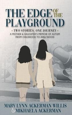 Libro The Edge Of The Playground : Two Stories One Journe...