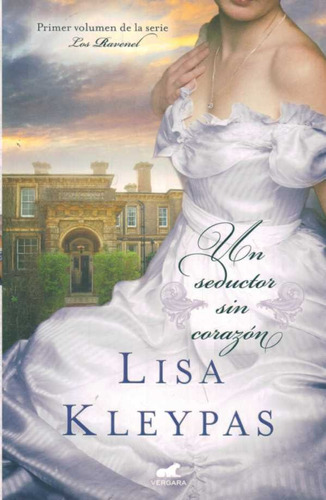 Un Seductor Sin Corazón (tapa Dura) / Lisa Kleypas / Envios