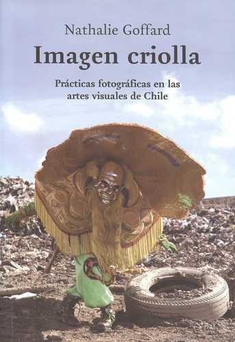 Libro Imagen Criolla. Prácticas Fotográficas En Las Artes V