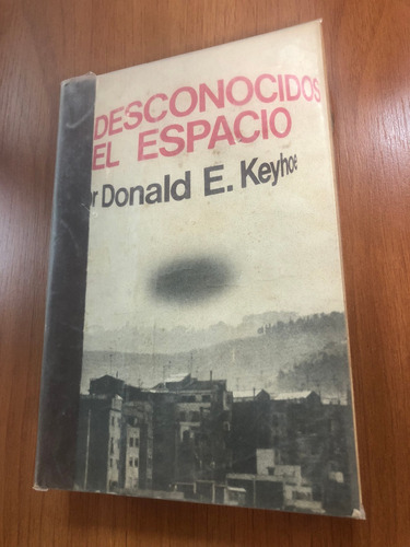 Libro Los Desconocidos Del Espacio - Donald Keyhoe - Oferta