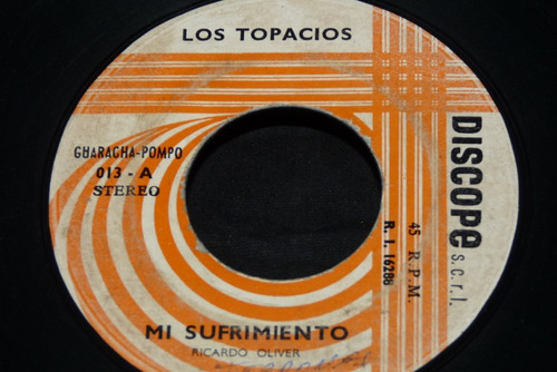 Jch- Los Topacios Mi Sufrimiento Guaracha Pompo 45 Rpm