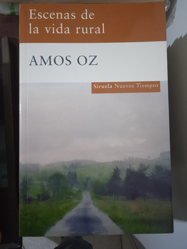 Escenas De La Vida Rural (relatos) / Amos Oz (Usado)