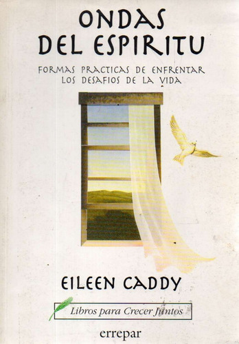 Ondas Del Espiritu Eileen Caddy 