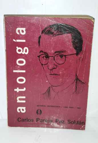 Antología Carlos Pareja Paz Soldán 1965 Edit. Universitaria