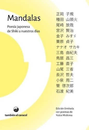 Libro Mandalas: Poesía Japonesa de Shiki a nuestros días, de Shiki Masaoka., vol. 1. Editorial Tambien el caracol, tapa blanda en español, 2022