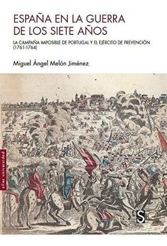 Espana En La Guerra De Los Siete Anos - Melon Jimenez Miguel