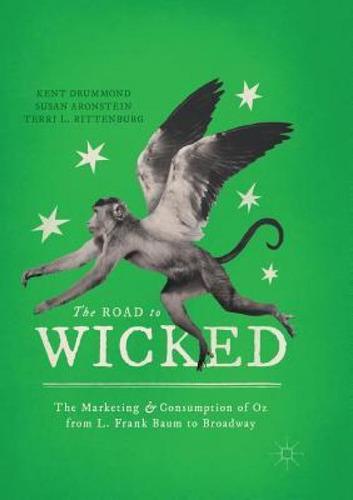 Libro The Road To Wicked : The Marketing And Consumption ...