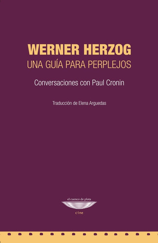 Werner Herzog Una Guia Para Perplejos. Paul Cronin. Cuenco D