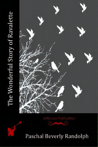 The Wonderful Story Of Ravalette, De Randolph, Paschal Beverly. Editorial Createspace, Tapa Blanda En Inglés