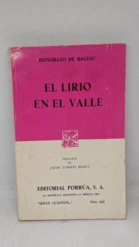 Honorato De Balzac / El Lirio En El Valle