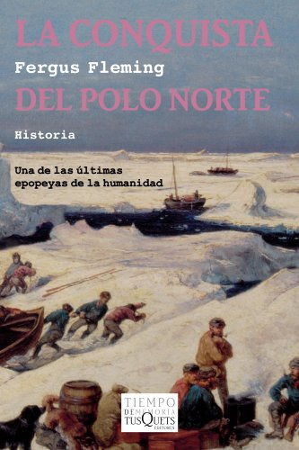 Libro Conquista Del Polo Norte Una De Las Ultimas Epopeyas D