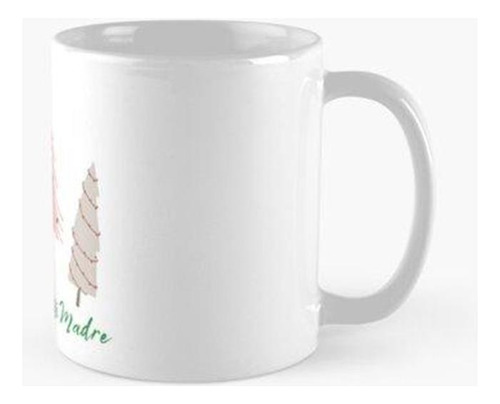 Taza Navidad Sin Mi Madre Calidad Premium