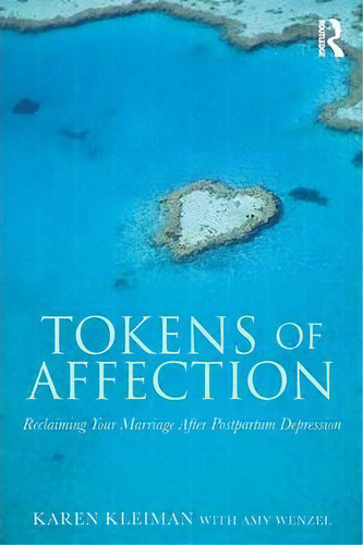 Tokens Of Affection, De Karen Kleiman. Editorial Taylor Francis Ltd, Tapa Blanda En Inglés