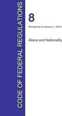 Cfr 8, Aliens And Nationality, January 01, 2016 (volume 1...
